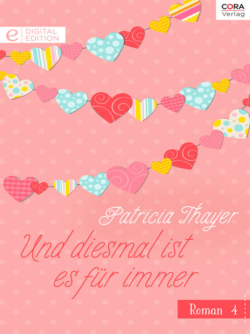 Titeldetails für Und diesmal ist es für immer nach Patricia Thayer - Warteliste